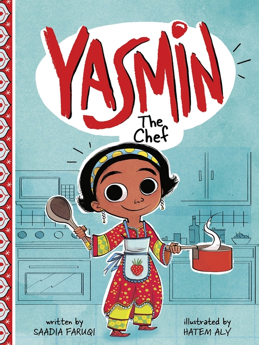 Title details for Yasmin the Chef by Saadia Faruqi - Wait list